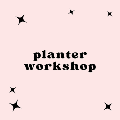 Planter Pottery Workshop Friday May 29th