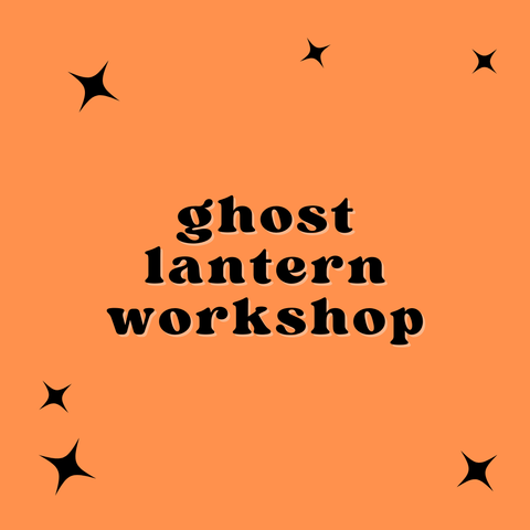 Halloween Ghost Lantern Workshop October 8th