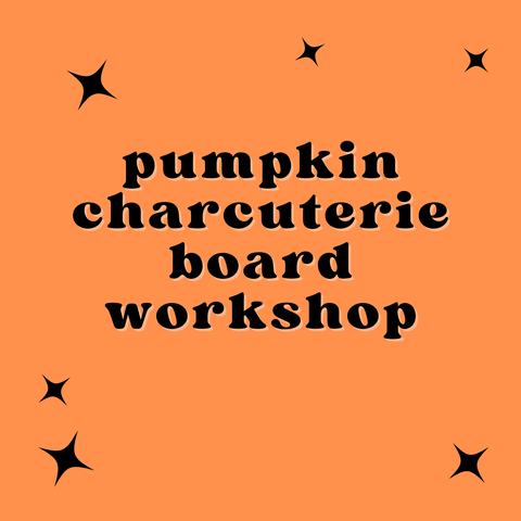 Pumpkin Charcuterie Workshop Board October 5th