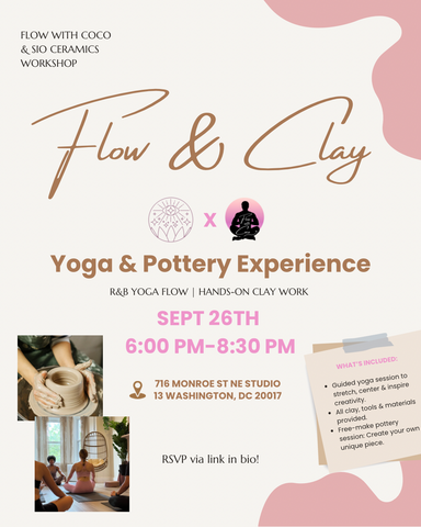 Flow & Clay: A Yoga and Pottery Experience September 26th