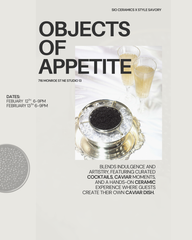 Objects of Appetite: Clay, Cocktails, & Caviar